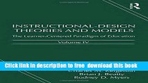 [Download] Instructional-Design Theories and Models, Volume IV: The Learner-Centered Paradigm of