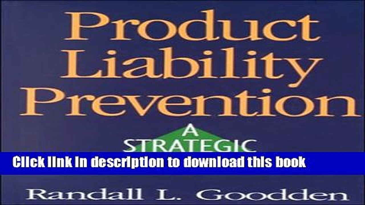 [Download] Product Liability Prevention: A Strategic Guide Hardcover Free