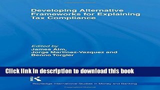 Books Developing Alternative Frameworks for Explaining Tax Compliance Full Online