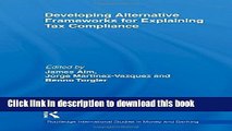 Books Developing Alternative Frameworks for Explaining Tax Compliance Full Online