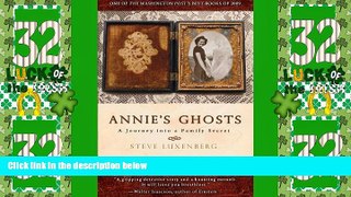 Must Have  Annie s Ghosts: A Journey into a Family Secret  READ Ebook Full Ebook Free