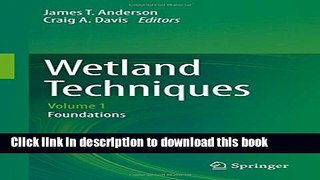 Books Wetland Techniques: Volume 1: Foundations Full Online
