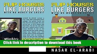 [Popular] FLIP HOUSES LIKE BURGERS: WITH NO MONEY OR NO CREDIT Paperback Collection