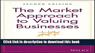 Books The Market Approach to Valuing Businesses Free Online