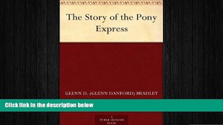 READ book  The Story of the Pony Express READ ONLINE