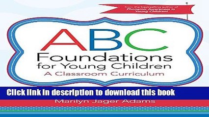 [Download] ABC Foundations for Young Children: A Classroom Curriculum Paperback Collection