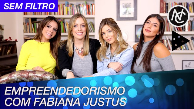 MULHERES EMPREENDEDORAS COM FABIANA JUSTUS