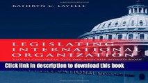 Books Legislating International Organization: The US Congress, the IMF, and the World Bank Full