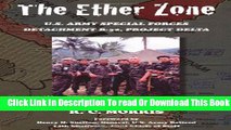 Ebook The Ether Zone: U.S. Army Special Forces Detachment B-52, Project Delta Free Online