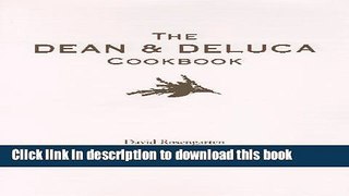 [Download] The Dean and DeLuca Cookbook Paperback Collection