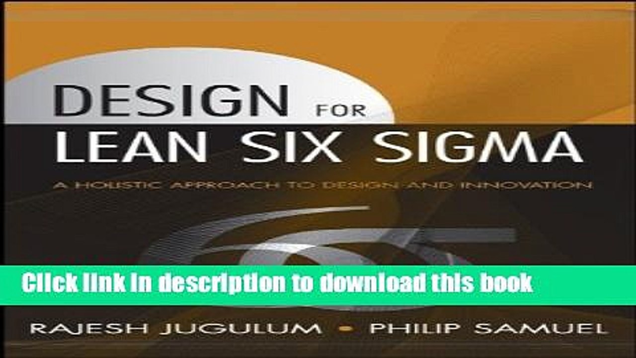 [Download] Design for Lean Six Sigma: A Holistic Approach to Design and Innovation Paperback Online