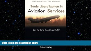 READ book  Trade Liberalization in Aviation Services: Can the DOHA Round Free Flight? (AEI