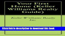 [Popular] Your First Home (Keller Williams Realty Guide Book 1) Kindle Free