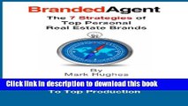 [Popular] Branded Agent: The 7 Strategies of Top Personal Real Estate Brands Kindle Online