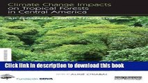 Ebook Climate Change Impacts on Tropical Forests in Central America: An ecosystem service
