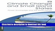 Ebook Climate Change and Small Island States: Power, Knowledge and the South Pacific Free Online