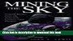 [Popular] Mining the Sky: Untold Riches from the Asteroids, Comets, and Planets Hardcover Free