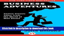 [Popular] Business Adventures: Twelve Classic Tales from the World of Wall Street Kindle Collection