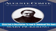 Books Auguste Comte: Volume 1: An Intellectual Biography Full Online