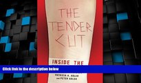 Big Deals  The Tender Cut: Inside the Hidden World of Self-Injury  Free Full Read Most Wanted