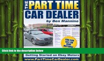 READ book  The Part Time Car Dealer : An Insider s Guide To Selling on Ebay Motors  FREE BOOOK