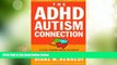 Big Deals  The ADHD-Autism Connection: A Step Toward More Accurate Diagnoses and Effective