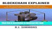 [Popular] Blockchain Explained: A Technology Guide to the Bitcoin and Cryptocurrency Fintech