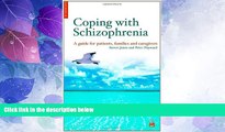 Big Deals  Coping with Schizophenia: A Guide For Patients, Families, and Caregivers  Free Full