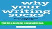 [Popular] Why Your Writing Sucks: Business writing that works in the digital age Hardcover Online