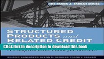 Books Structured Products and Related Credit Derivatives: A Comprehensive Guide for Investors Full