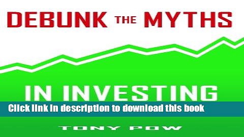Books Debunk the Myths in Investing: my experiences in investing Free Online