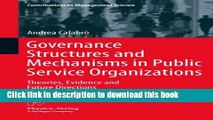 Books Governance Structures and Mechanisms in Public Service Organizations: Theories, Evidence and