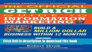 [Popular] The Official Get Rich Guide to Information Marketing: Build a Million Dollar Business