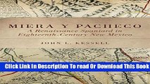 Books Miera y Pacheco: A Renaissance Spaniard in Eighteenth-Century New Mexico Free Download