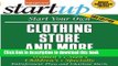 [Popular] Start Your Own Clothing Store and More: Women s, Men s, Children s, Specialty Hardcover