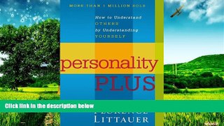 READ FREE FULL  Personality Plus: How to Understand Others by Understanding Yourself  Download