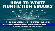 [Popular] How to Write Nonfiction eBooks: A Proven 17-Step Plan for Beginners Kindle Online