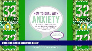 Big Deals  How to Deal with Anxiety  Free Full Read Most Wanted