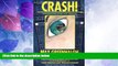 Must Have  Crash!: Overcoming Fear and Trauma  Download PDF Online Free