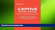 READ book  Adkisson s Captive Insurance Companies: An Introduction to Captives, Closely-Held
