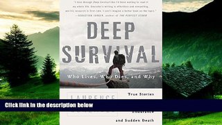 READ FREE FULL  Deep Survival: Who Lives, Who Dies, and Why  READ Ebook Full Ebook Free