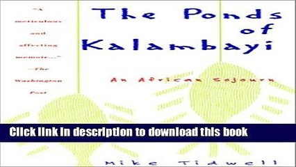 [Download] The Ponds of Kalambayi: An African Sojourn Paperback Online