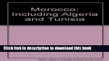 [Download] Morocco: Including Algeria and Tunisia Hardcover Collection