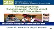 [Popular] Integrating Language Arts and Social Studies: 25 Strategies for K-8 Inquiry-Based