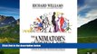 Must Have  The Animator s Survival Kit: A Manual of Methods, Principles and Formulas for