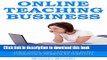 [Popular] ONLINE TEACHING BUSINESS: Teach About Your Passion via Kindle Publishing   Blogging for