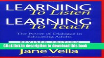 [Popular] Learning to Listen, Learning to Teach: The Power of Dialogue in Educating Adults Kindle