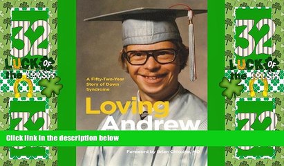 Big Deals  Loving Andrew: A Fifty-Two-Year Story of Down Syndrome  Best Seller Books Best Seller