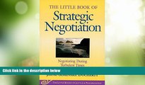 Big Deals  The Little Book of Strategic Negotiation (The Little Books of Justice and Peacebuilding