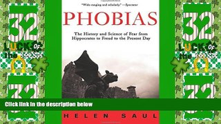 Big Deals  Phobias: The History and Science of Fear from Hippocrates to Freud to the Present Day